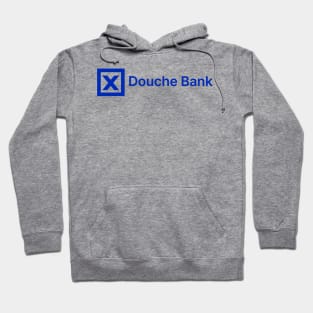 "Douche" Bank Hoodie